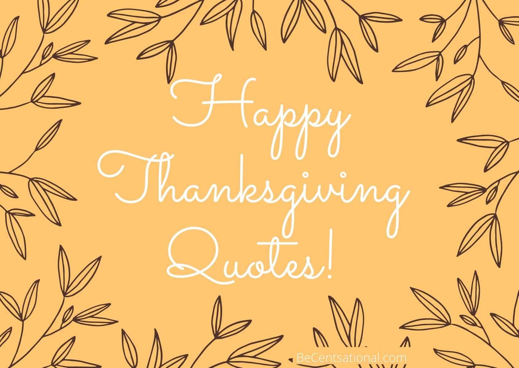 100 Happy Thanksgiving Quotes, Messages, and Wishes!
