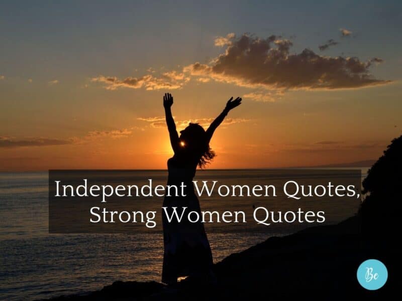 Independent Women Quotes, Strong Women Quotes