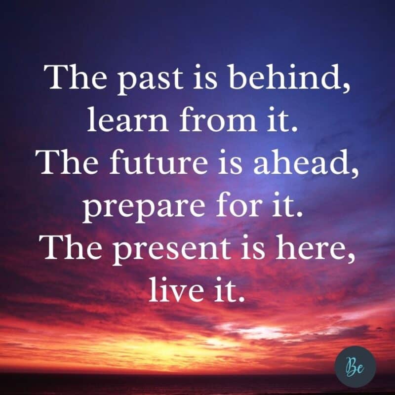 25 Quotes About Living in The Moment | Living in The Present Quotes