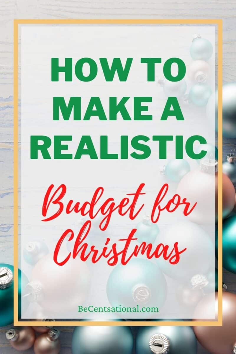 Want to make Christmas memorable, but on a budget? Step by step how to make a realistic Christmas budget for a debt free Christmas.