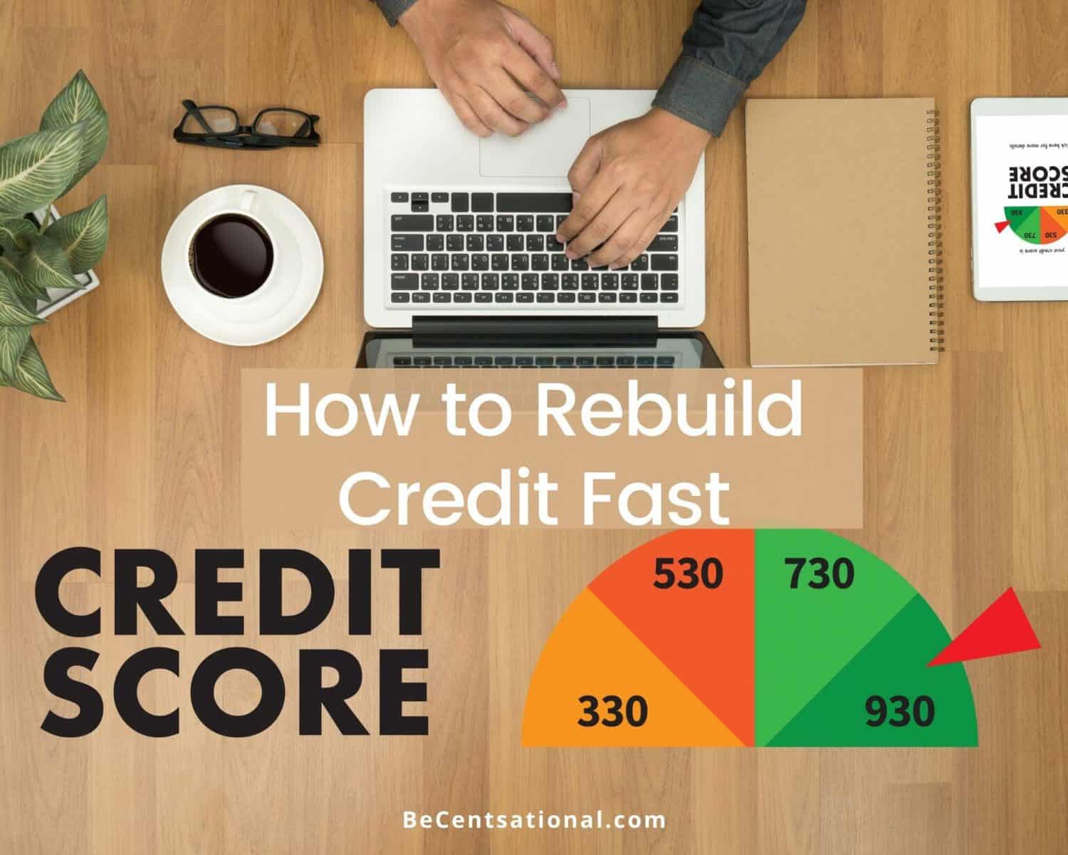 How To Build Excellent Credit Fast