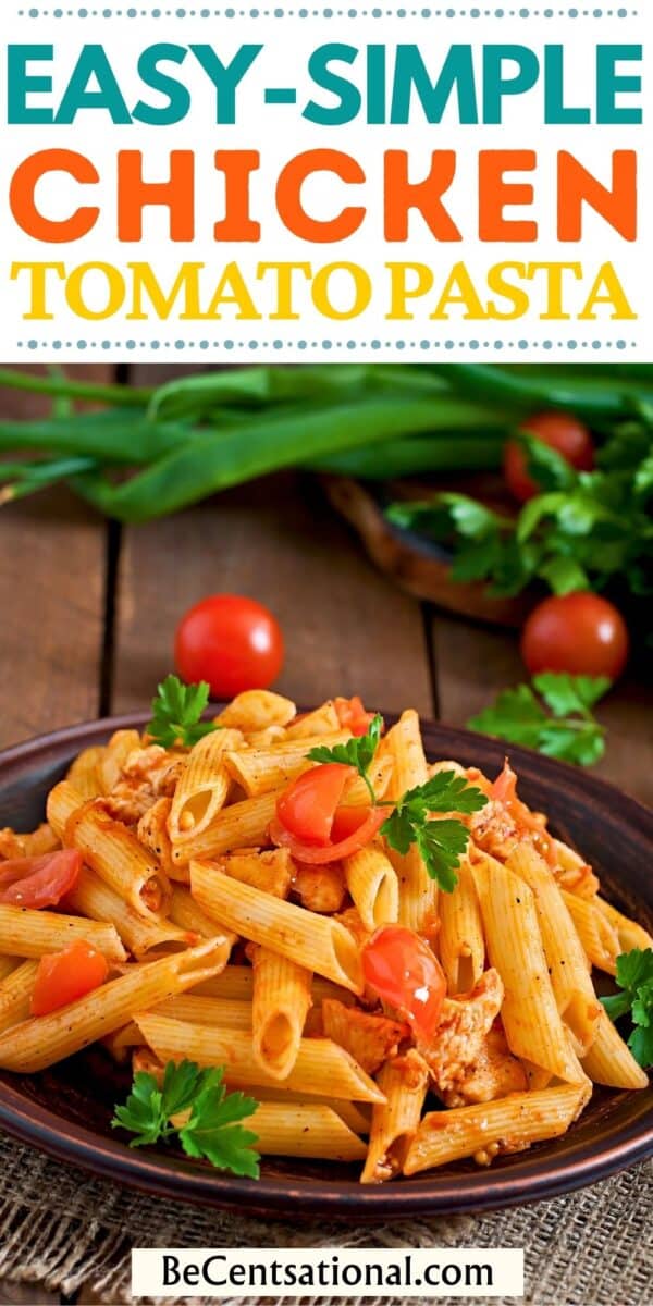 Easy simple chicken tomato pasta in a plate.