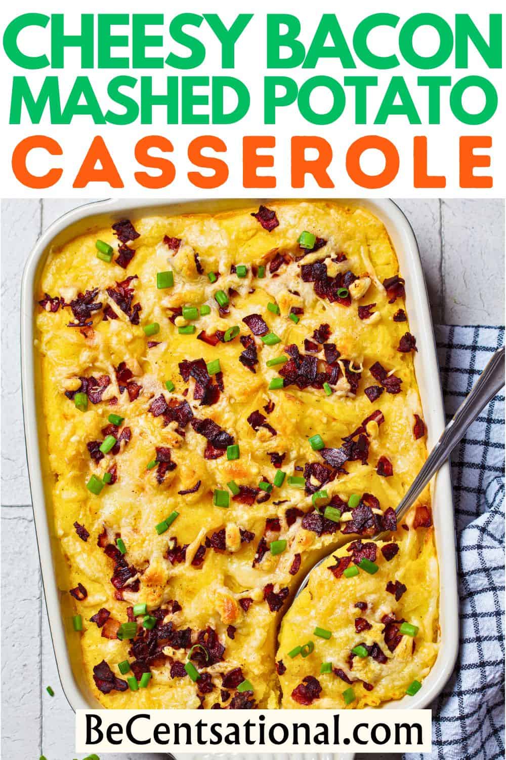 An image of a pinterest pin displaying the top view of Mashed Potato Casserole with crispy bacon on top.