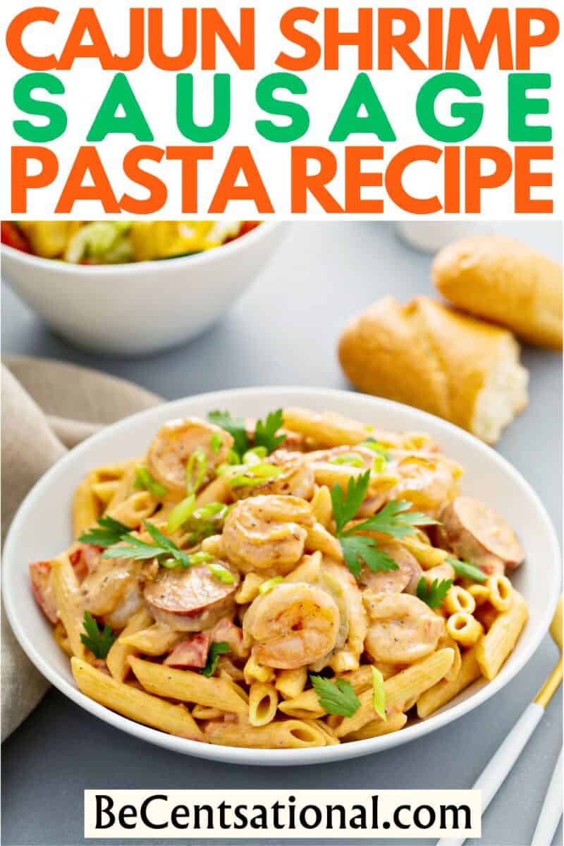 A Pinterest pin of A close-up of creamy Cajun shrimp and sausage pasta served in a white dish.