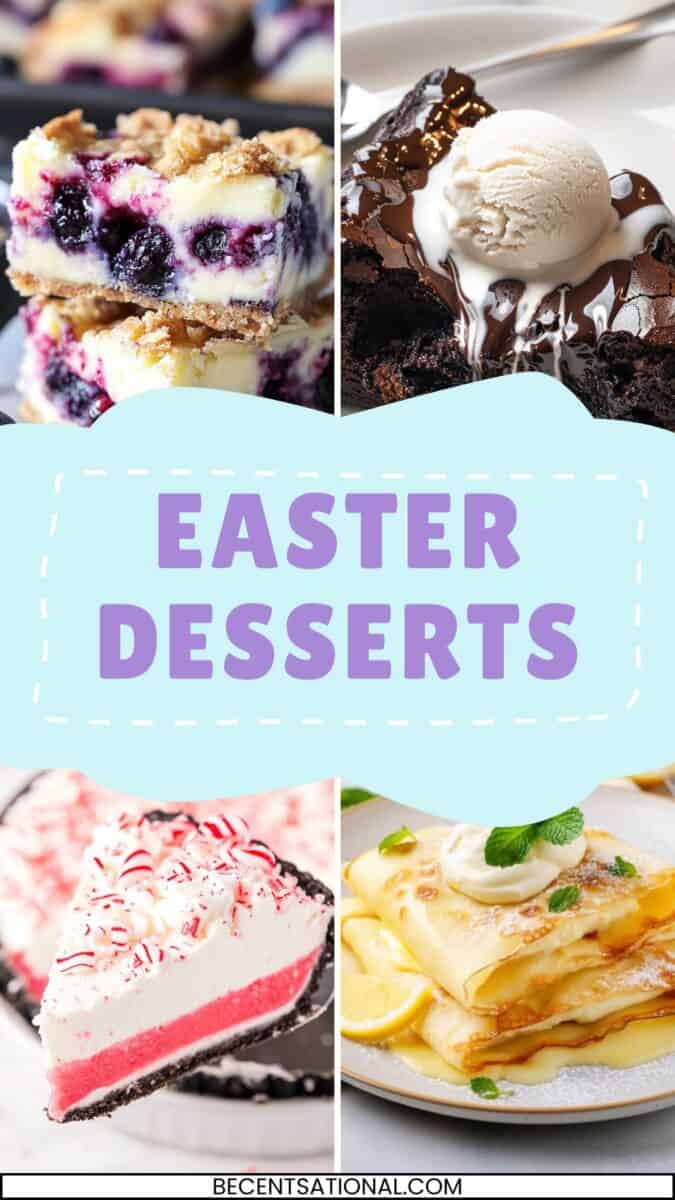 A visually appealing collage featuring four different Easter desserts. The top left shows blueberry cheesecake bars with a crumbly topping, while the top right features a rich, fudgy brownie topped with melting vanilla ice cream and chocolate drizzle. The bottom left showcases a peppermint ice cream pie with a chocolate crust, whipped topping, and candy cane sprinkles. The bottom right presents delicate crepes layered with a creamy lemon filling, garnished with fresh mint. A pastel blue label with stitched borders in the center reads "EASTER DESSERTS