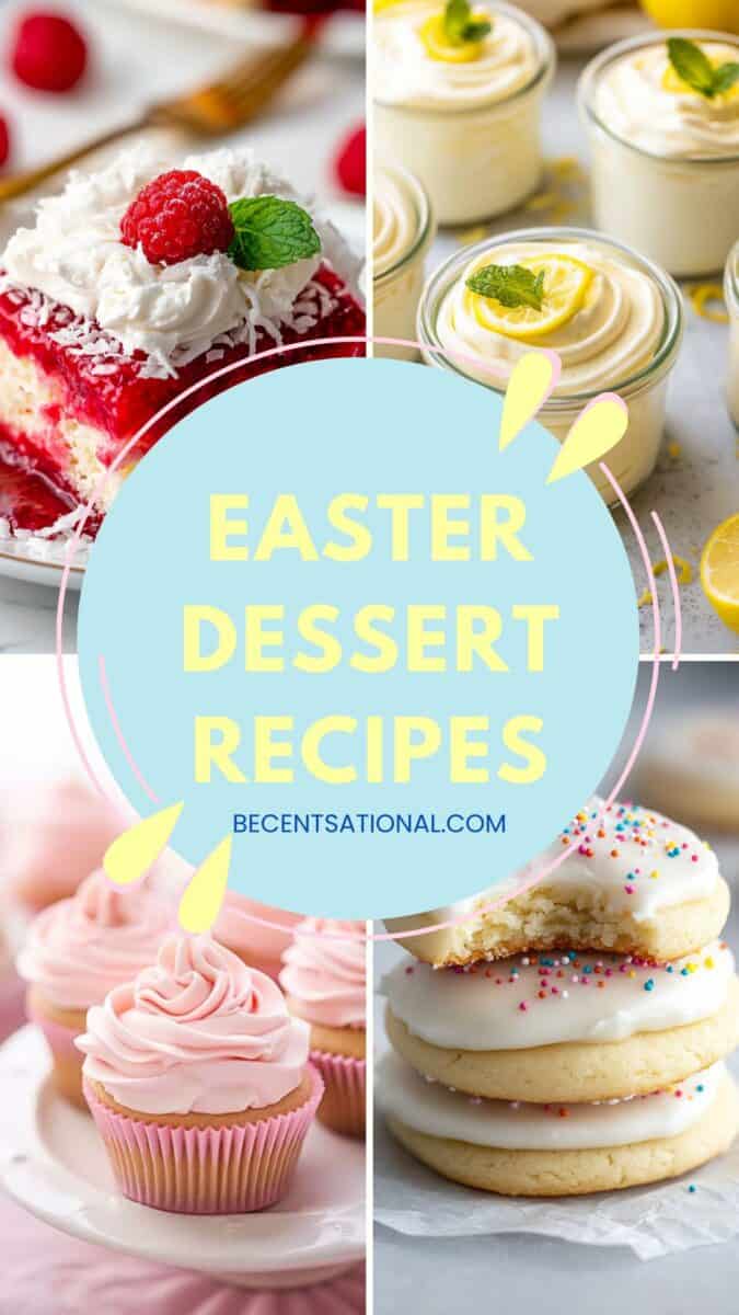 A vibrant collage of four different Easter desserts. The top left features a raspberry coconut cake topped with whipped cream, fresh raspberries, and shredded coconut. The top right shows individual lemon mousse desserts in small glass jars, garnished with lemon zest and mint leaves. The bottom left displays pink frosted cupcakes with decorative swirls, while the bottom right showcases soft, iced sugar cookies with colorful sprinkles, one of which has a bite taken out of it. A light blue circle in the center contains the text "EASTER DESSERT RECIPES" in yellow