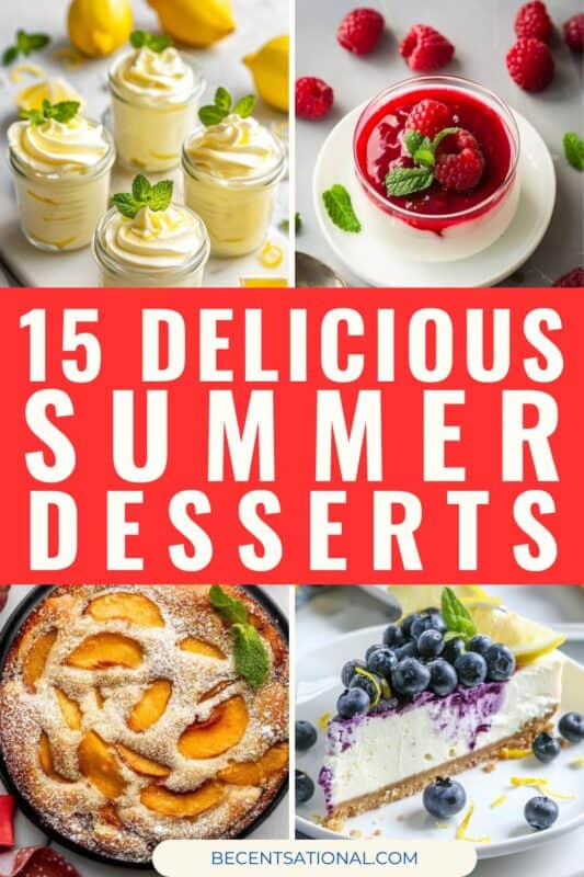 Collage of summer dessert recipes featuring lemon mousse jars, raspberry panna cotta, peach cake, and blueberry cheesecake with text overlay that reads “15 Delicious Summer Desserts.”