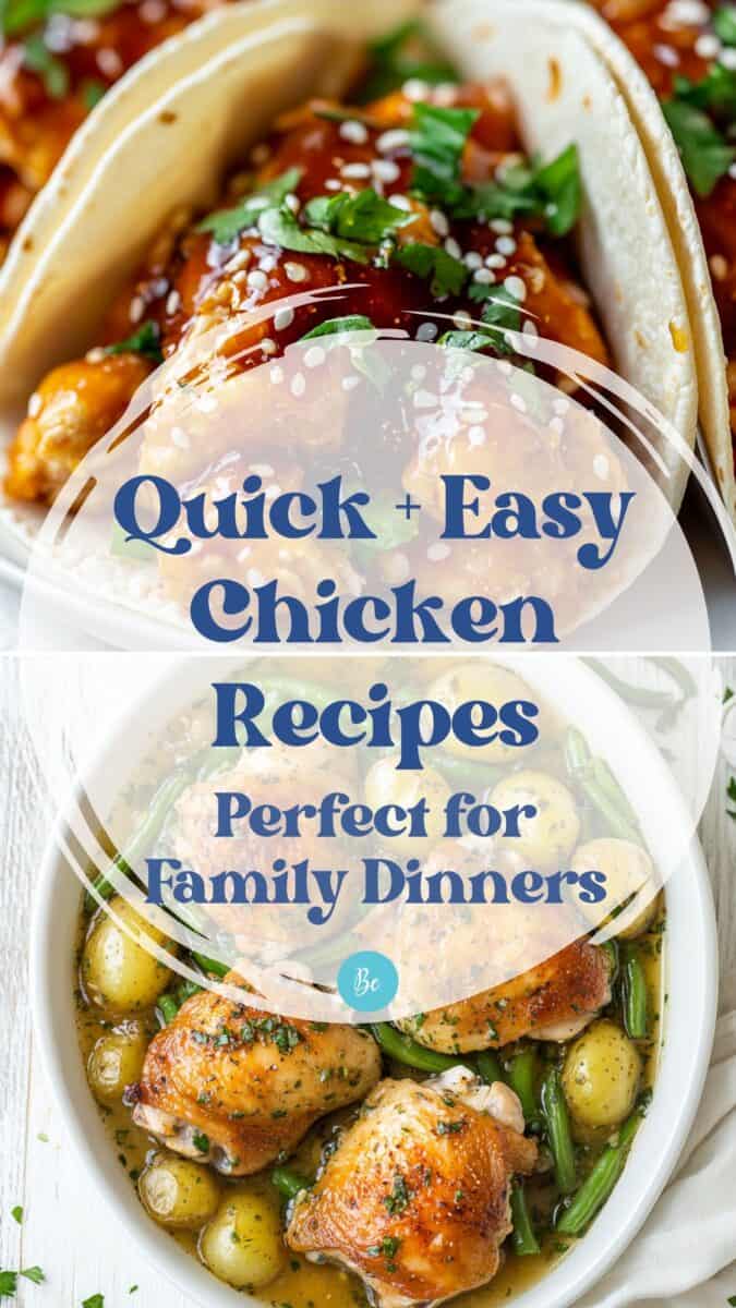 Collage featuring sticky gochujang chicken tacos and slow cooker garlic herb chicken with potatoes and green beans. Text overlay reads: "Quick + Easy Chicken Recipes Perfect for Family Dinners."