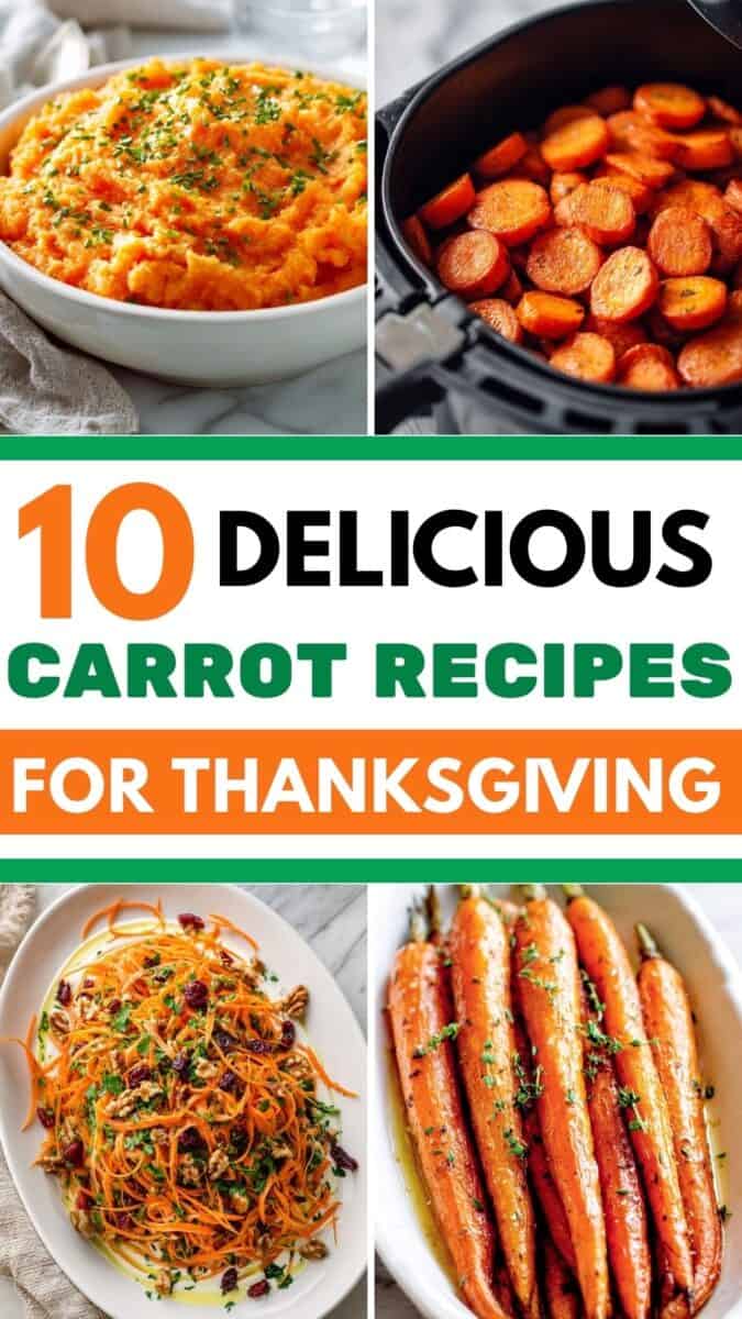 10 delicious carrot recipes for Thanksgiving – roasted, glazed, mashed, and slaw ideas for holiday side dishes everyone will love.